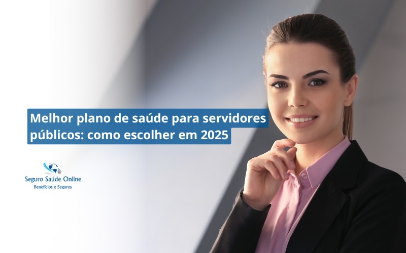 Melhor plano de saúde para servidores públicos: como escolher em 2025